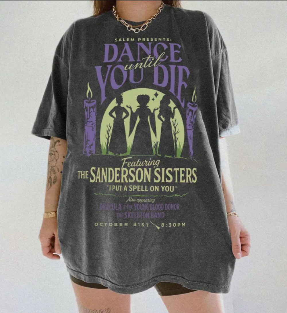 Vintage Dance Till You Die T-Shirt, Hocus Pocus Sanderson Sisters Halloween Tee